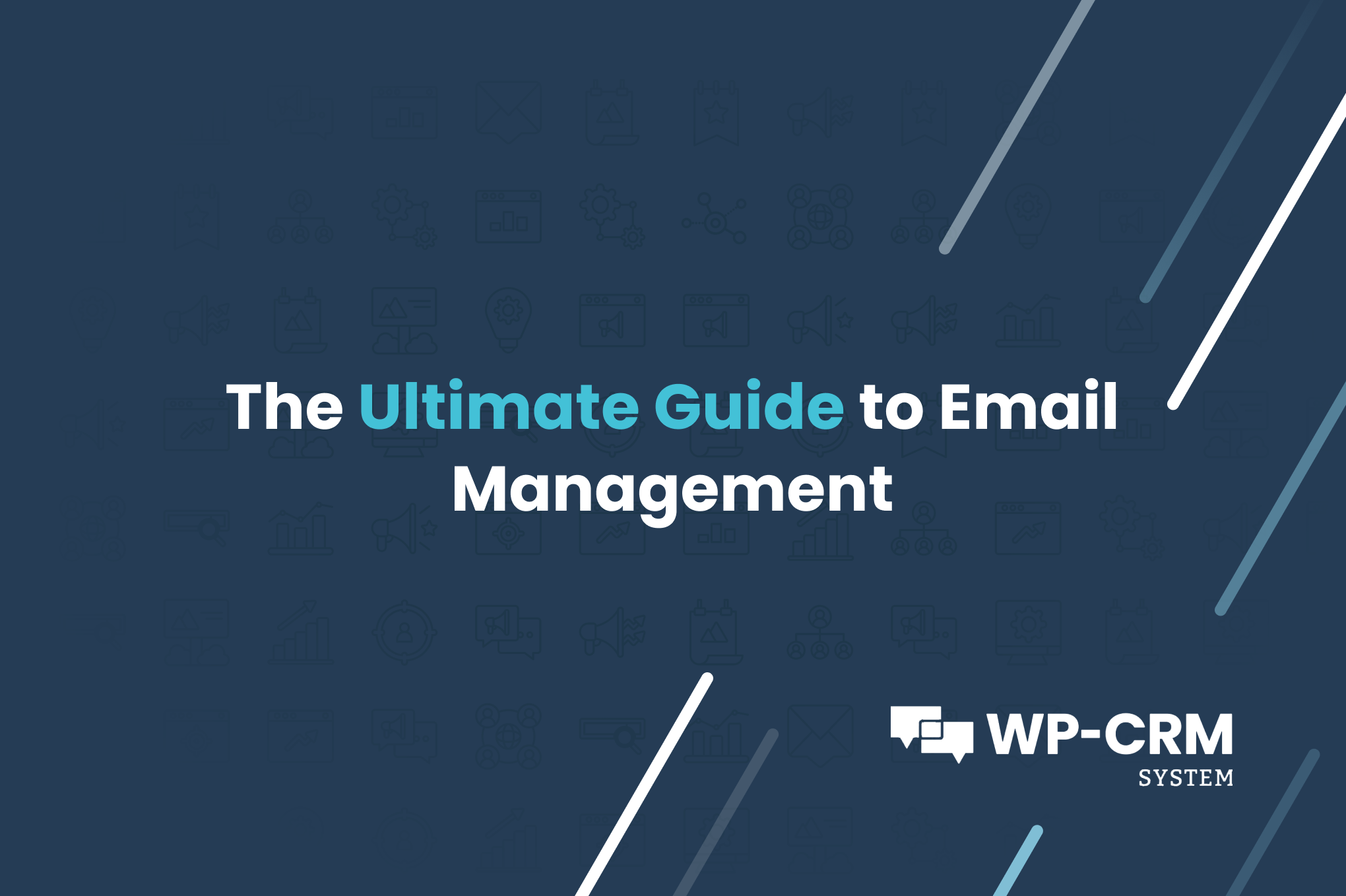 the-ultimate-guide-to-email-management-wp-crm-system